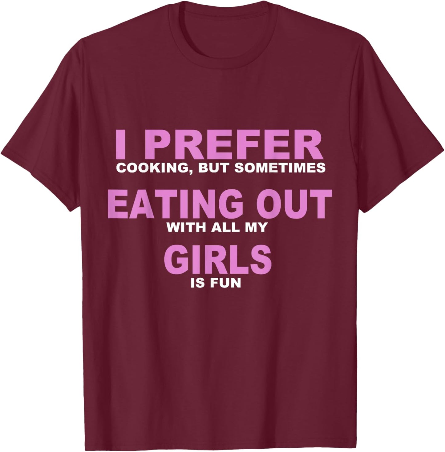 AardvarkApparel Classic Fit Black Funny Lesbian Quote T-Shirt - T-Shirt | Maroon