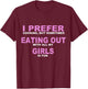 AardvarkApparel Classic Fit Black Funny Lesbian Quote T-Shirt - T-Shirt | Maroon