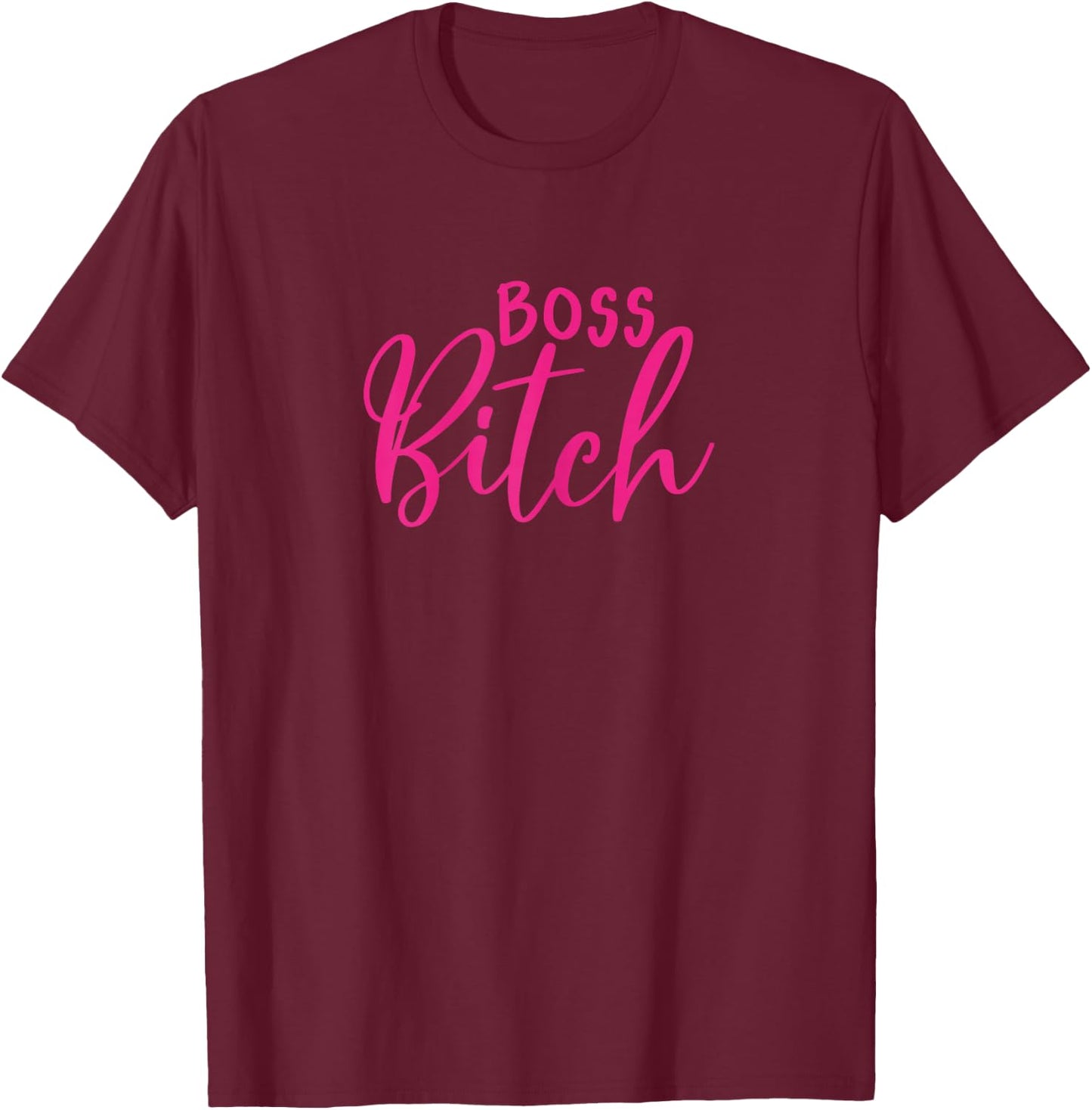 Boss Bitchs Pink Magenta Script T-Shirt - T-Shirt | Maroon
