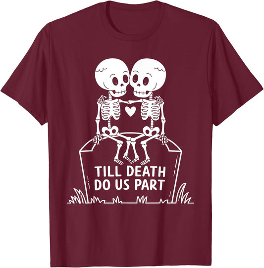 Till death do us part Skeleton Couple T-Shirt - T-Shirt | Maroon