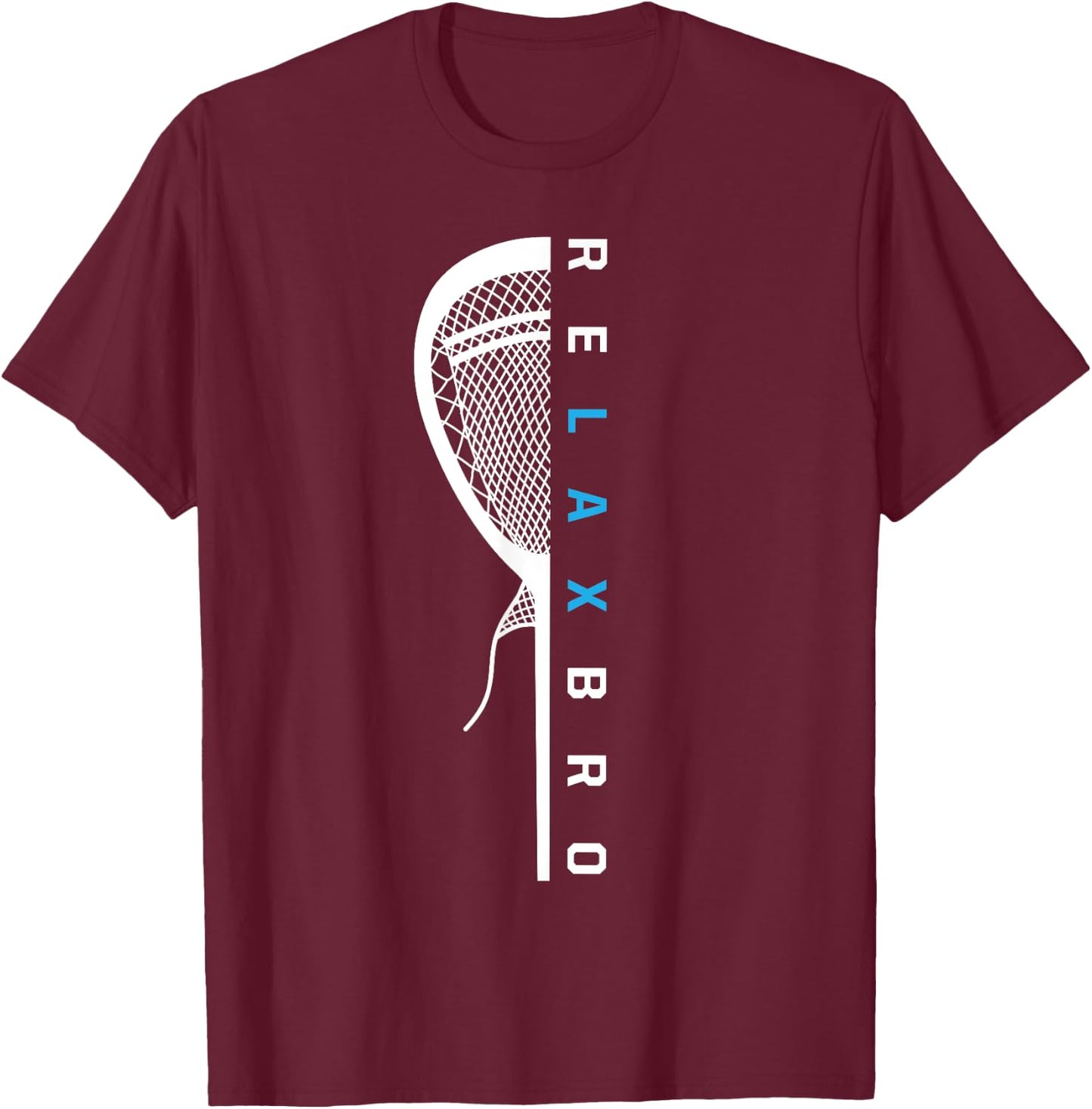 Relax Bro Funny Lacrosse Player Joke Lacrosse Stick Helmet T-Shirt - T-Shirt | Maroon