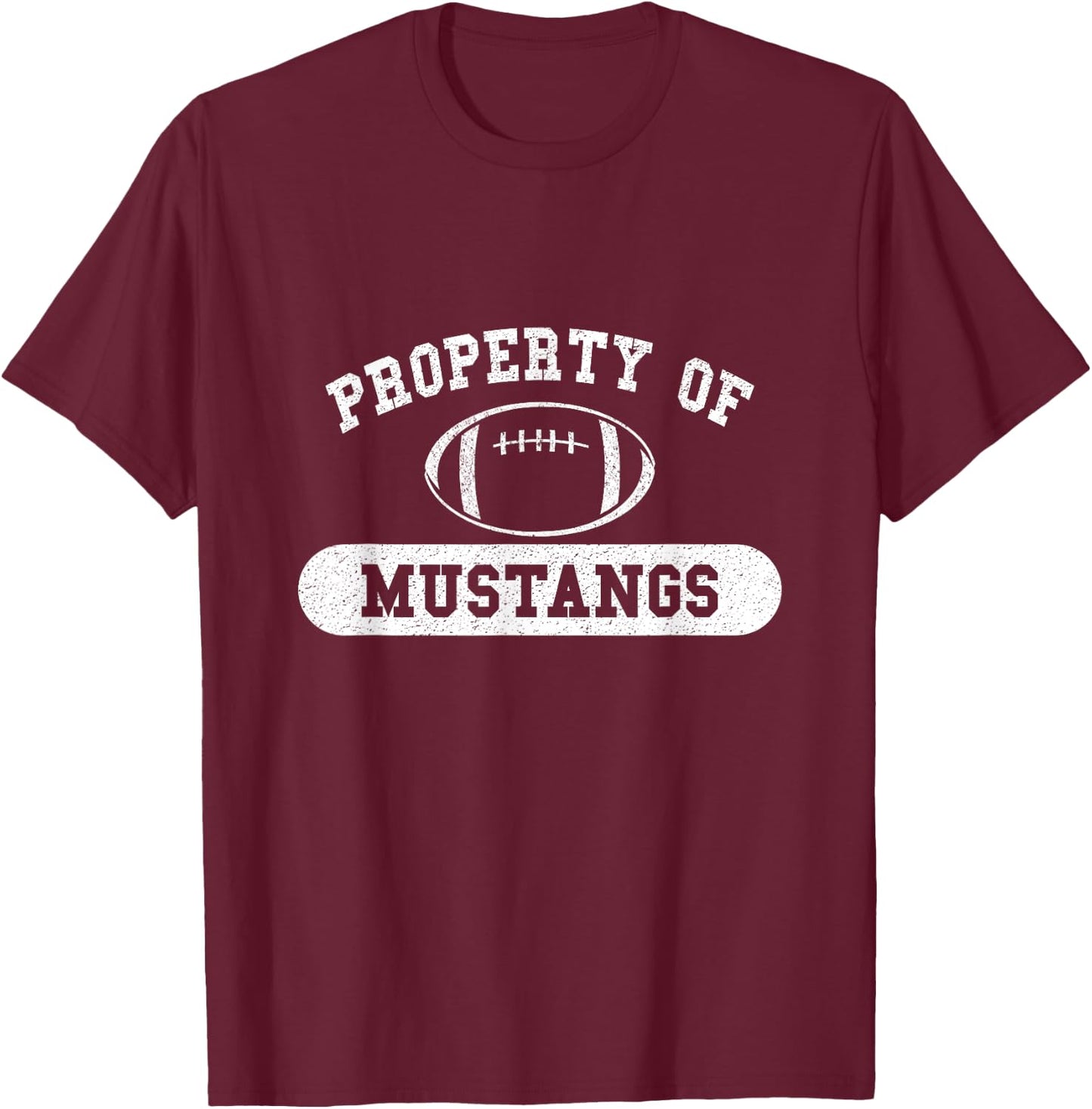Property of Mustangs Football T-Shirt - T-Shirt | Maroon
