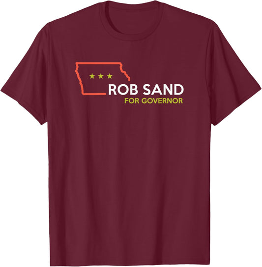 Rob Sand 2026 Election for Iowa Governor T-Shirt - T-Shirt | Maroon