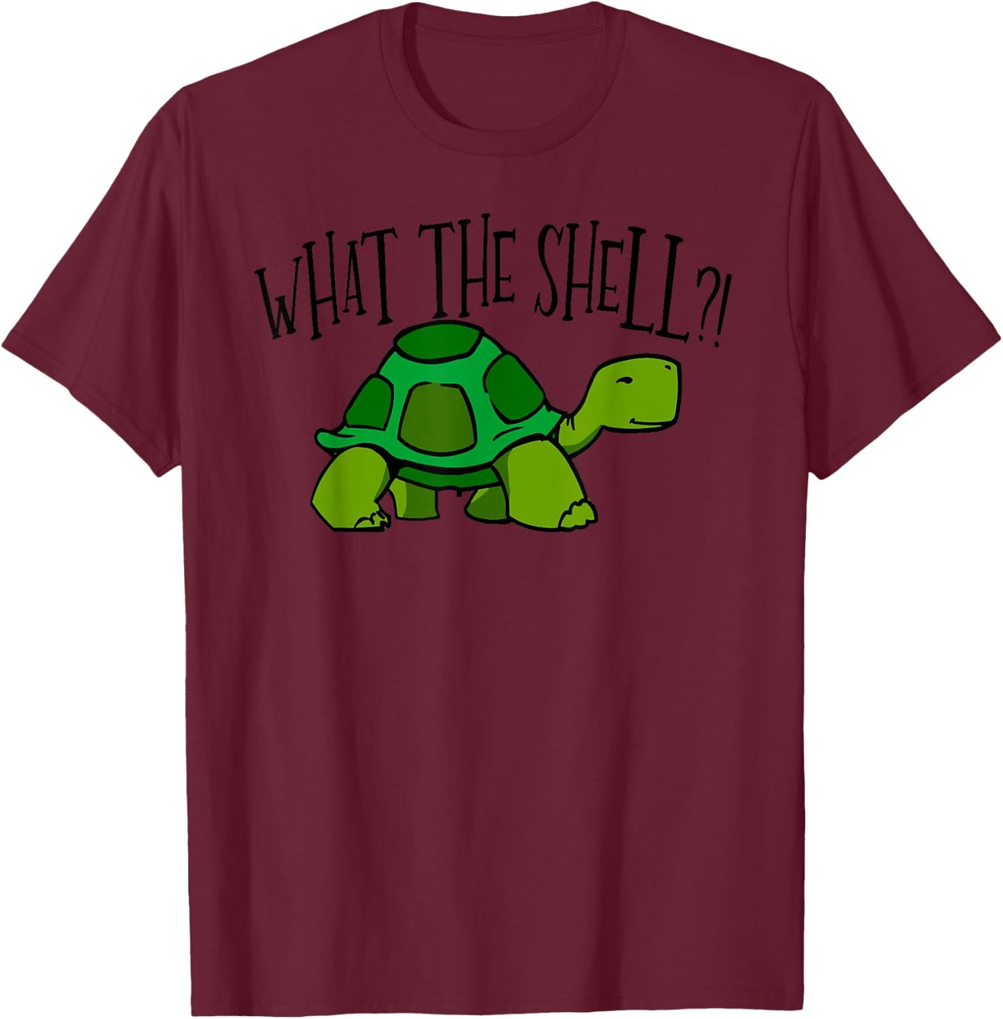 What The Shell Funny Turtle t Shirt T-Shirt - T-Shirt | Maroon