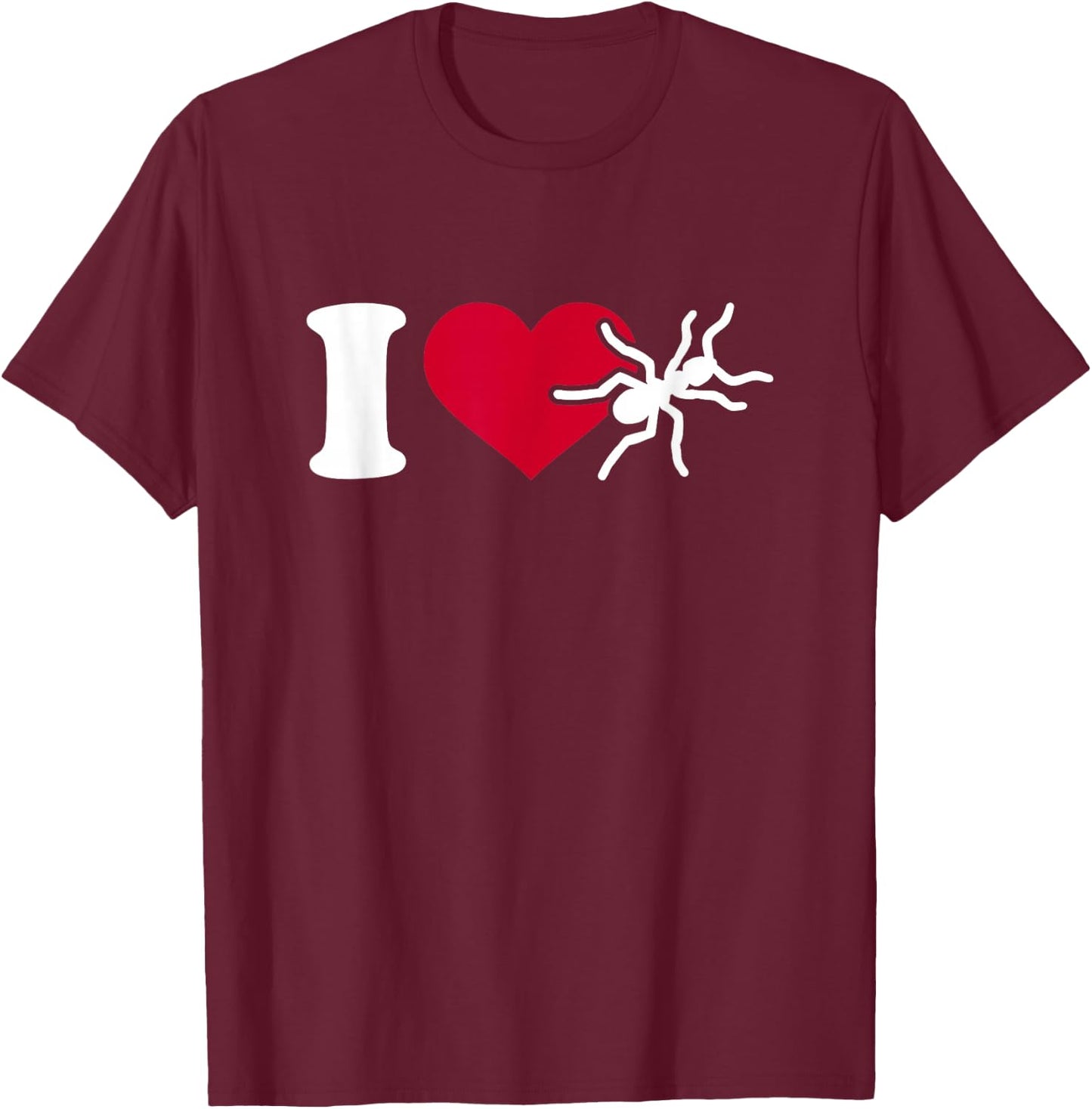 I love ants T-Shirt - T-Shirt | Maroon