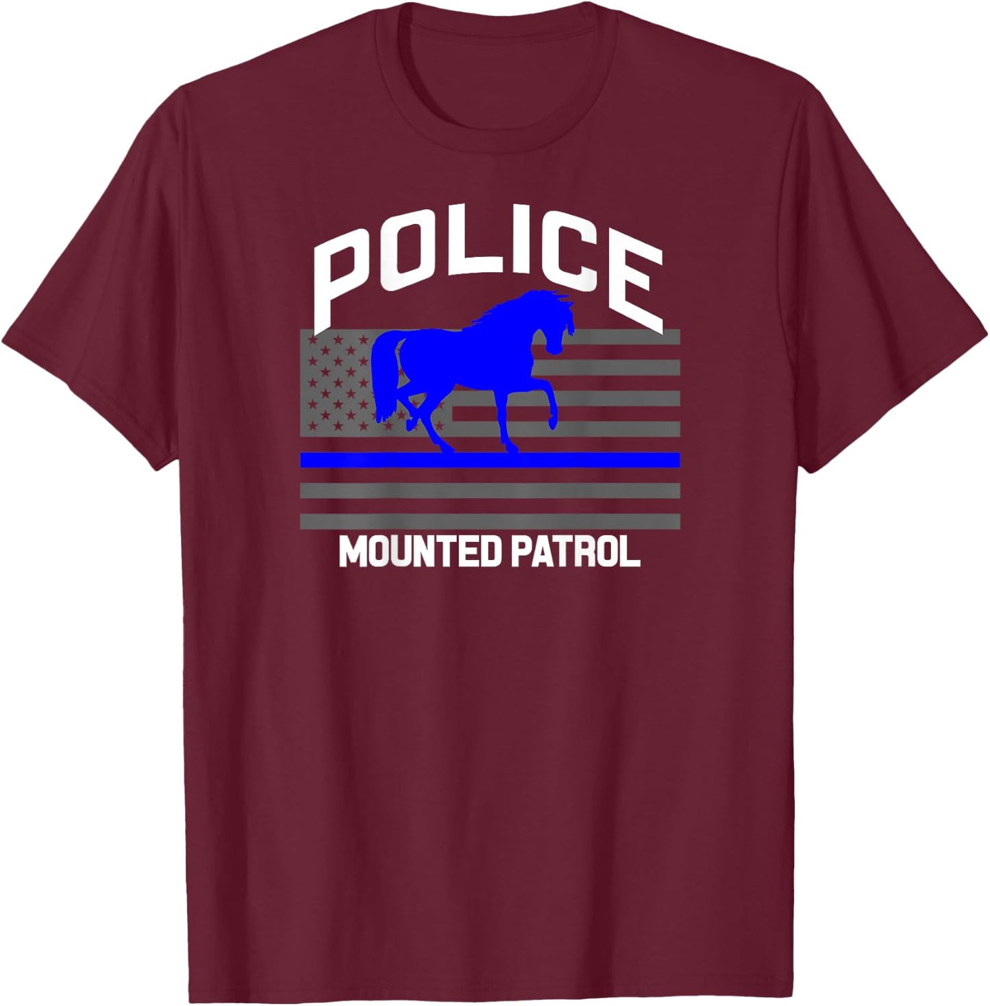 Police Officer Mounted Patrol Cops Law Enforcement T-Shirt - T-Shirt | Maroon