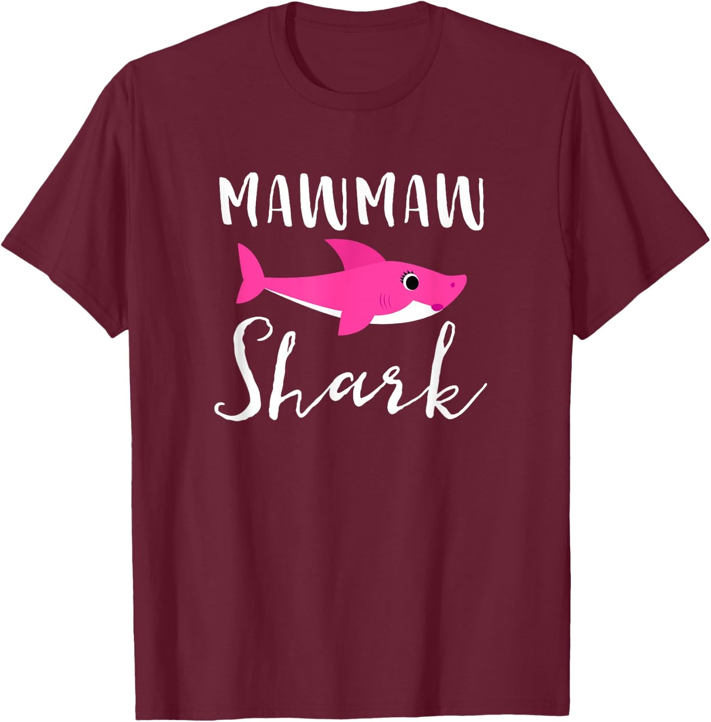 Mawmaw Shark Grandma Grandmother Pink Shark Graphic T-Shirt - T-Shirt | Maroon