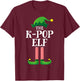 K-Pop Elf Matching Family Group Christmas Party Pyjamas T-Shirt - T-Shirt | Maroon