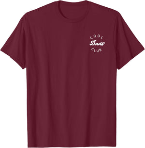 Cool Dads Club Funny Dad Father's Day from Daughter Son T-Shirt - T-Shirt | Maroon