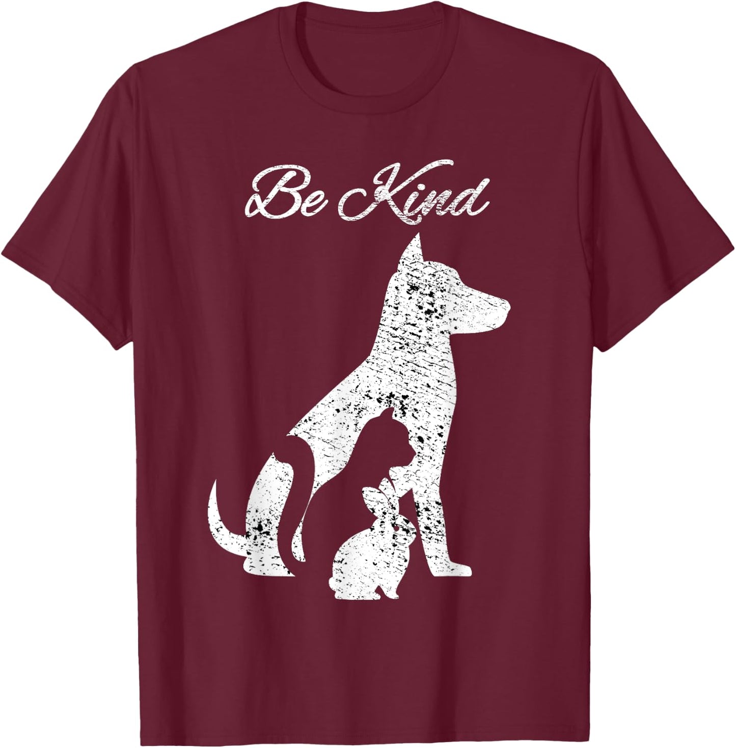 Be Kind to Animals Love Pet Cat Dog Rabbit Distressed T-Shirt - T-Shirt | Maroon