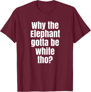 Funny White Elephant Gift Shirt T-Shirt - T-Shirt | Maroon