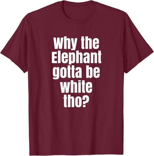 Funny White Elephant Gift Shirt T-Shirt - T-Shirt | Maroon