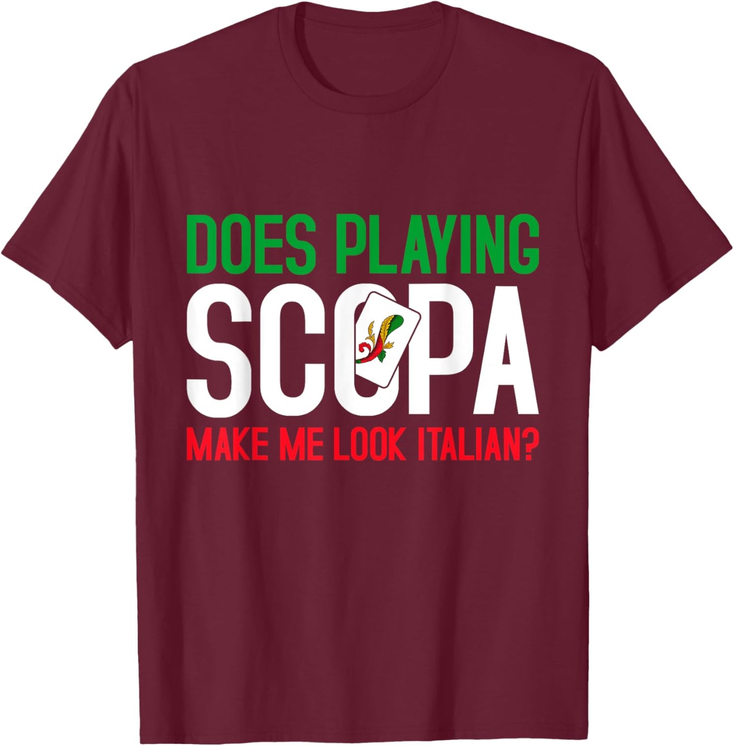 Italian Card Game Scopa Lover Playing Italian Scopa T-Shirt - T-Shirt | Maroon