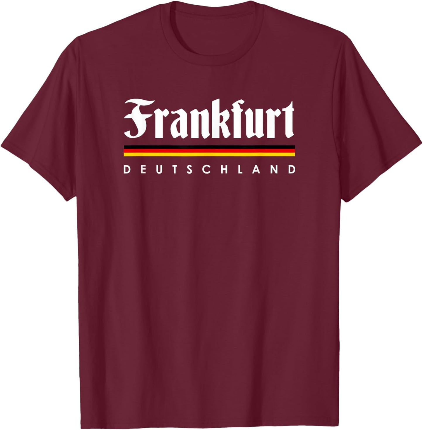 Frankfurt Germany Shirt Lustiges Hemd Souvenir Gift T-Shirt - T-Shirt | Maroon