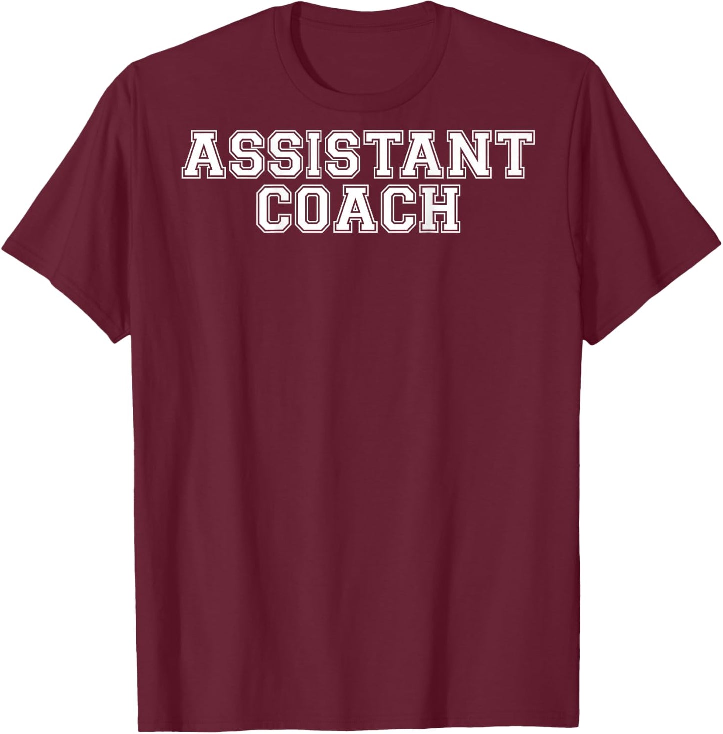 Assistant Coach On Back T Shirt T-Shirt - T-Shirt | Maroon