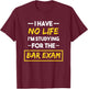 Bar Exam Shirt Funny Law School Graduation T-Shirt - T-Shirt | Maroon