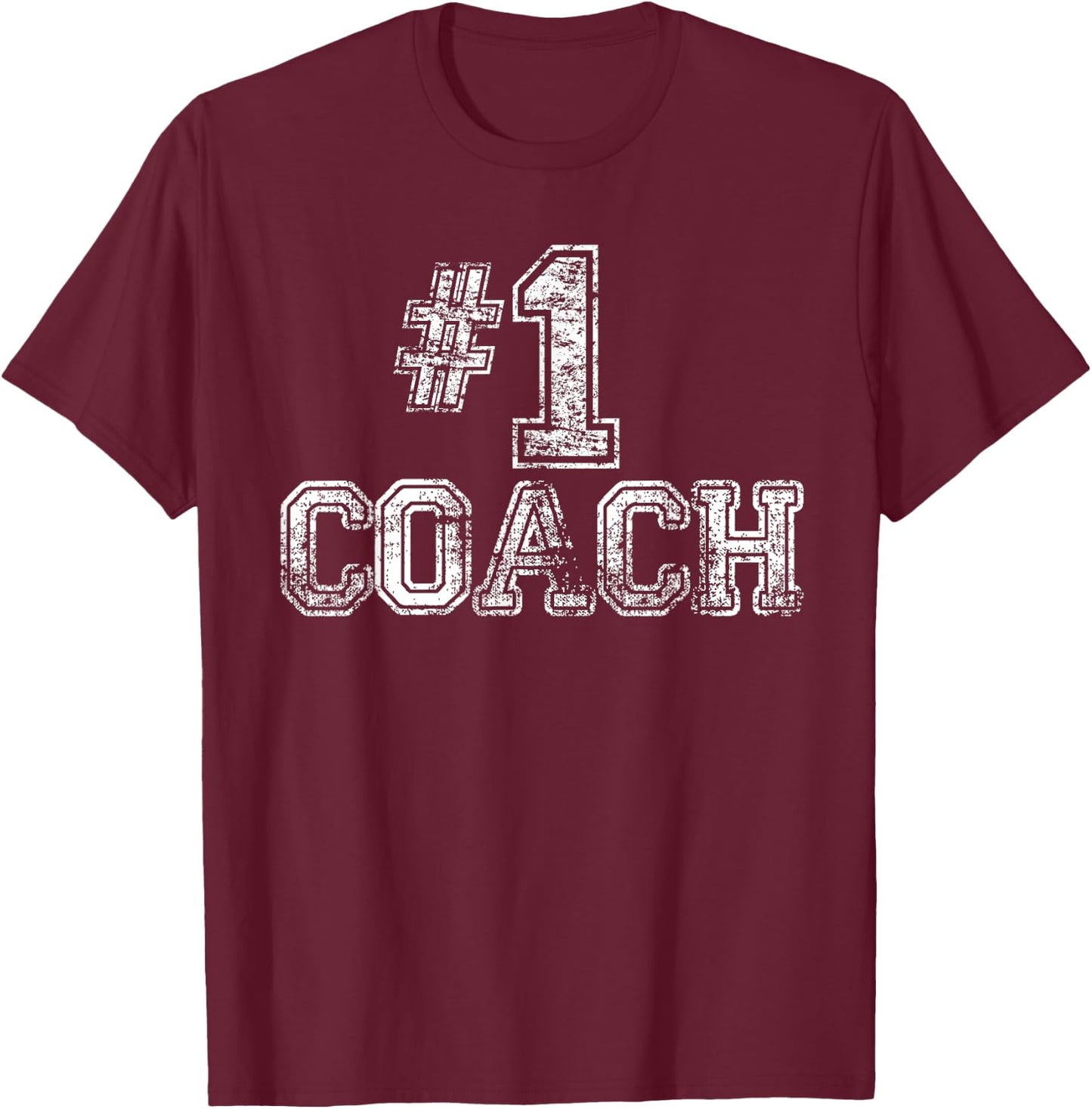 #1 Coach T Shirt - Number One Team Gift T-Shirt - T-Shirt | Maroon