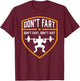 Don't Fart Funny Weight Lifting Gym Fitness Gift T-Shirt - T-Shirt | Maroon