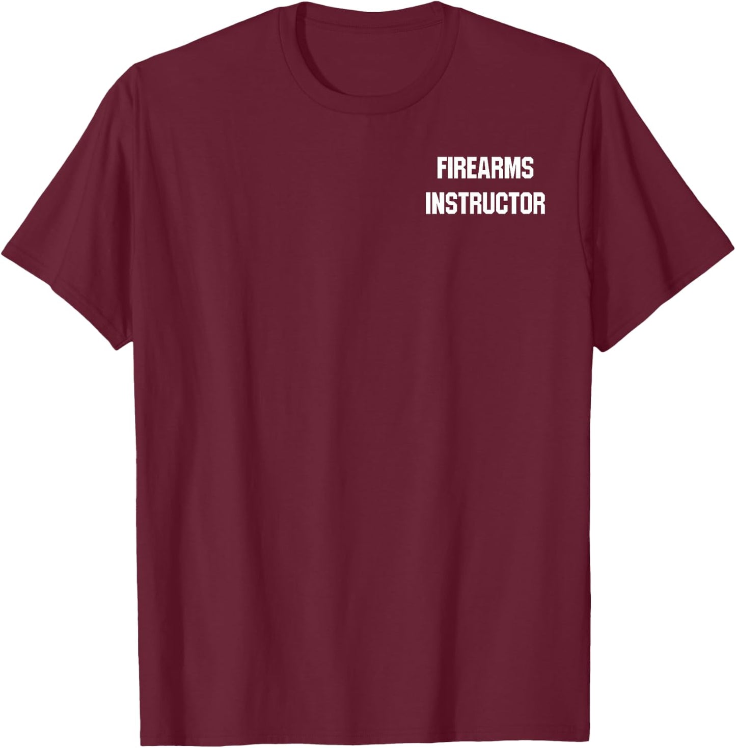 Firearms Instructor Shirt Logo T-Shirt - T-Shirt | Maroon
