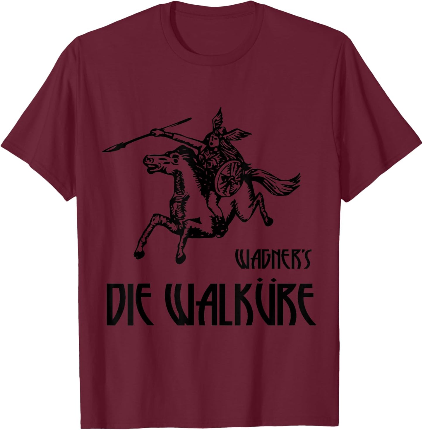 Wagner's Die Walkure epic music, Valkyrie T-Shirt - T-Shirt | Maroon