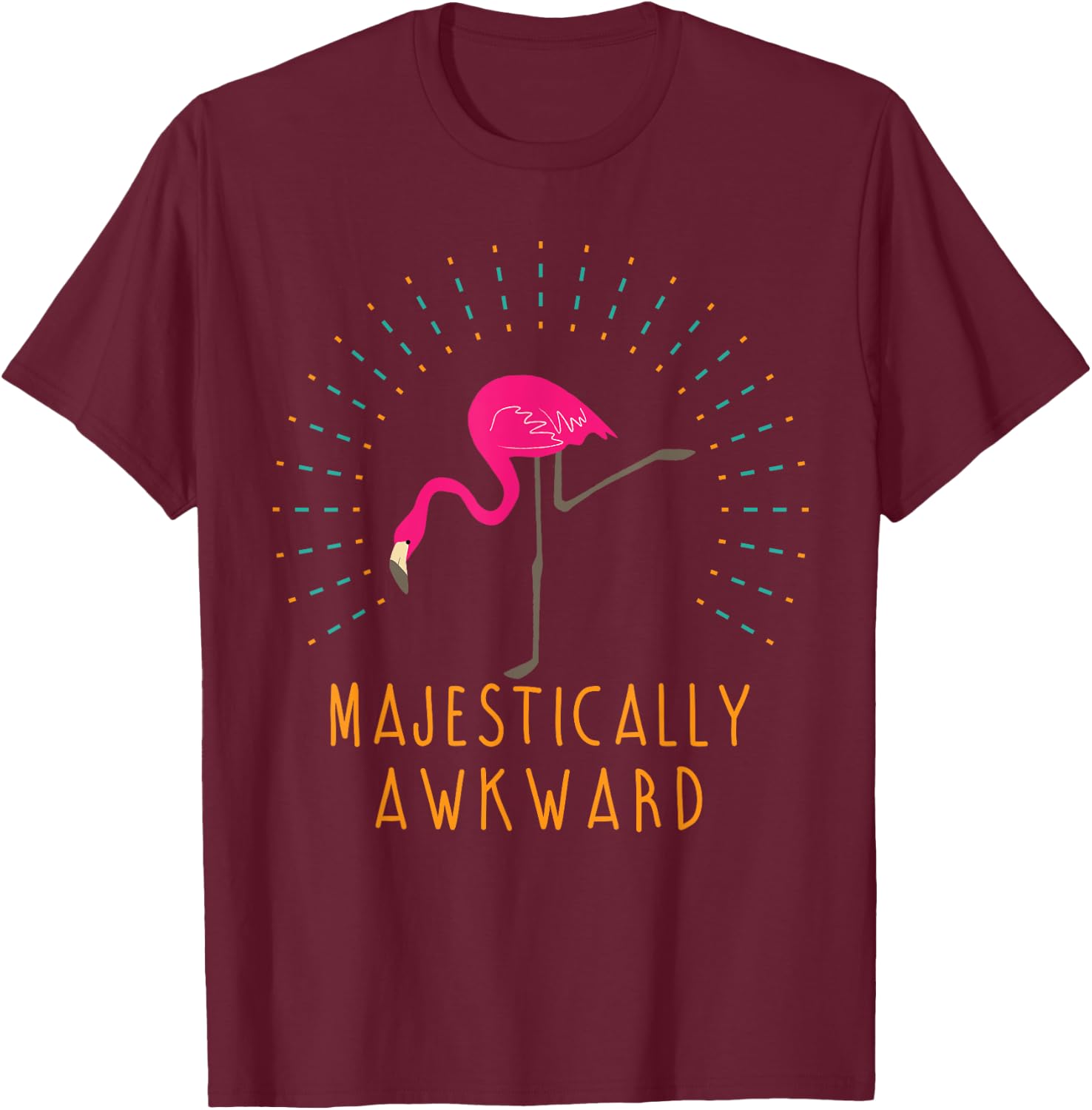 Majestically Awkward Funny Flamingo Novelty Gift T-Shirt - T-Shirt | Maroon