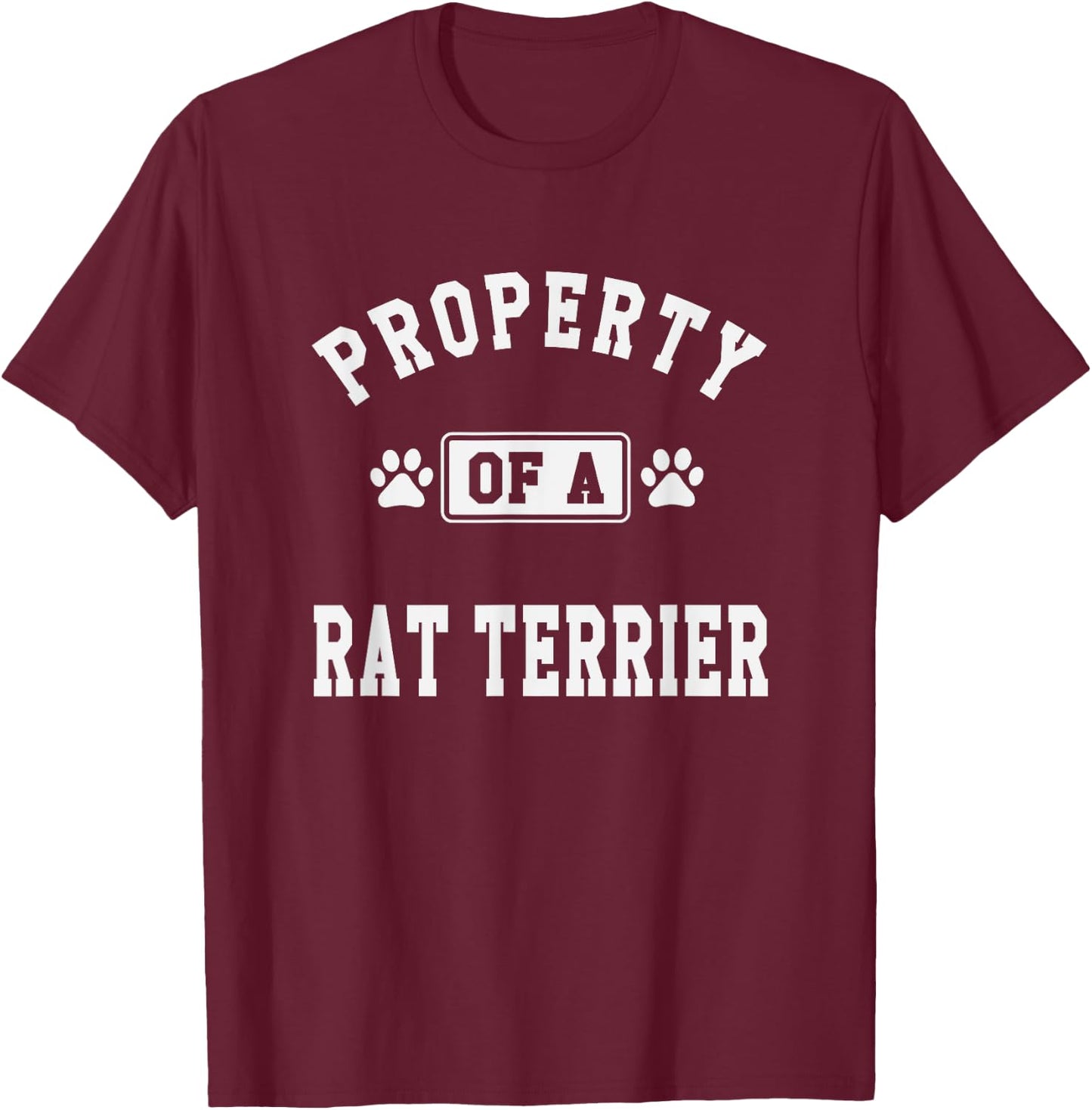 Property Of Rat Terrier - Funny Rat Terrier Lover Shirt Gift T-Shirt - T-Shirt | Maroon