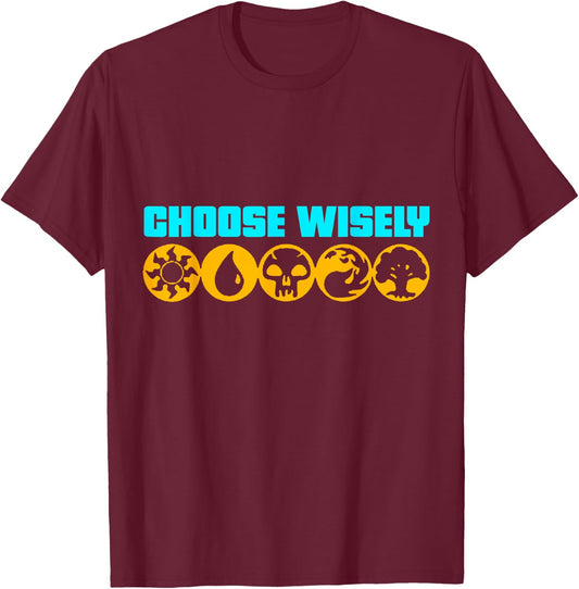 Choose Wisely Gamer Mana Symbols Gathering Magic T-Shirt - T-Shirt | Maroon