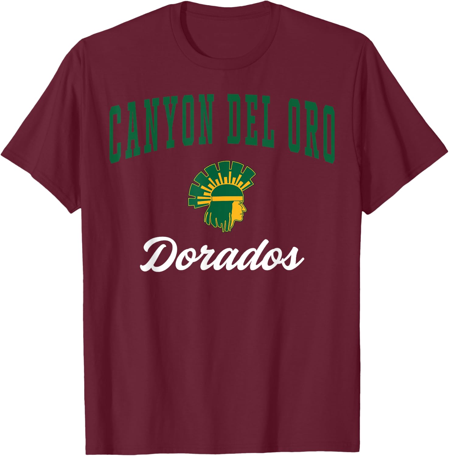 Canyon Del Oro High School Dorados C3 T-Shirt - T-Shirt | Maroon
