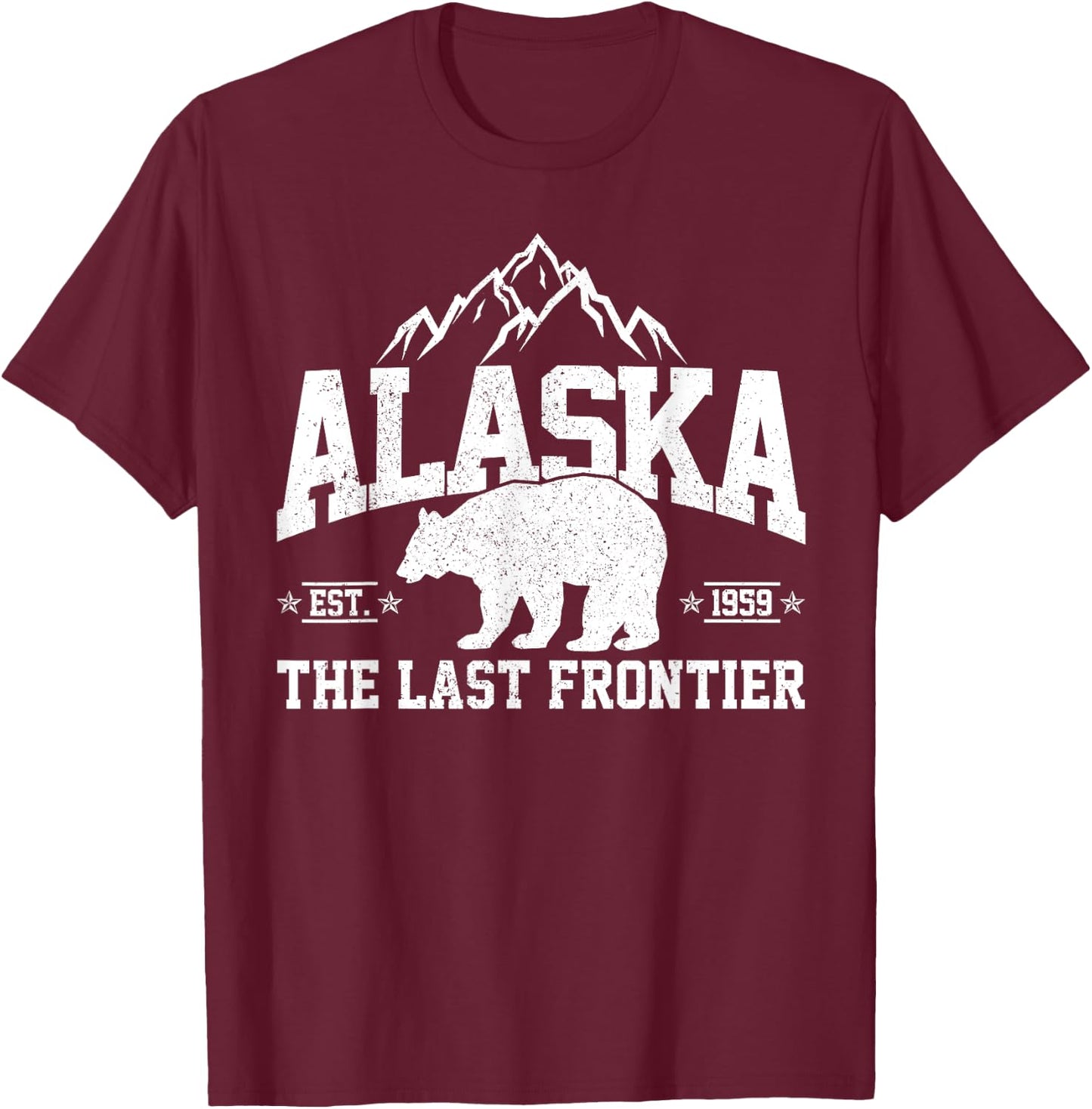 Alaska The Last Frontier EST 1959 Grizzly Bear Mountains T-Shirt - T-Shirt | Maroon