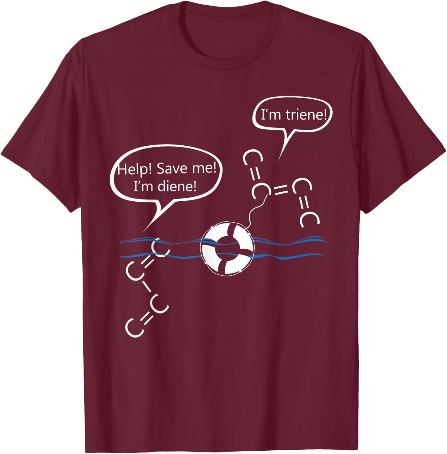Funny Organic Chemistry Shirt-Diene and Triene Men T-Shirt - T-Shirt | Maroon