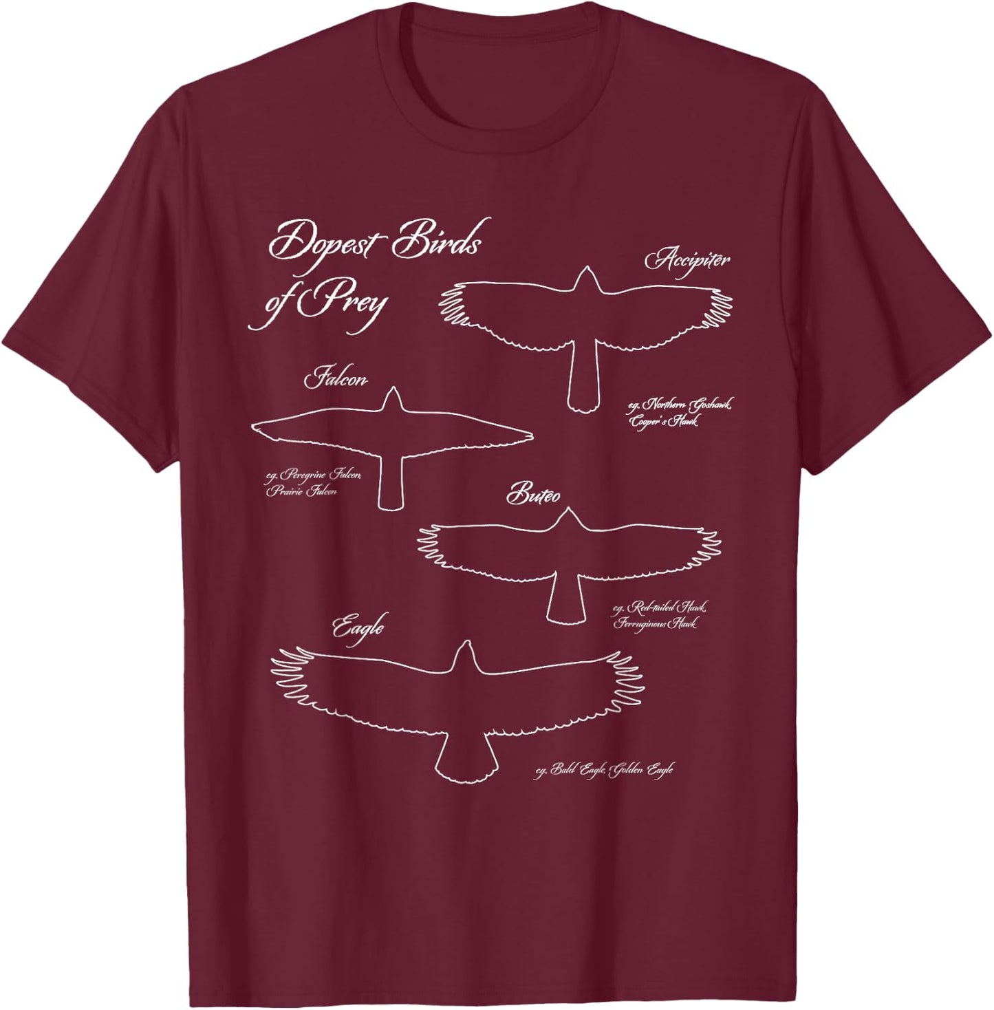 Dopest Birds of Prey - Funny Gift Bird Watchers T-Shirt - T-Shirt | Maroon