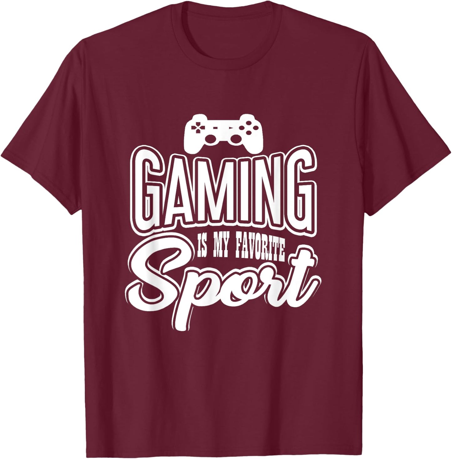 Gamer - Gaming Is My Favorite Sport T-Shirt - T-Shirt | Maroon