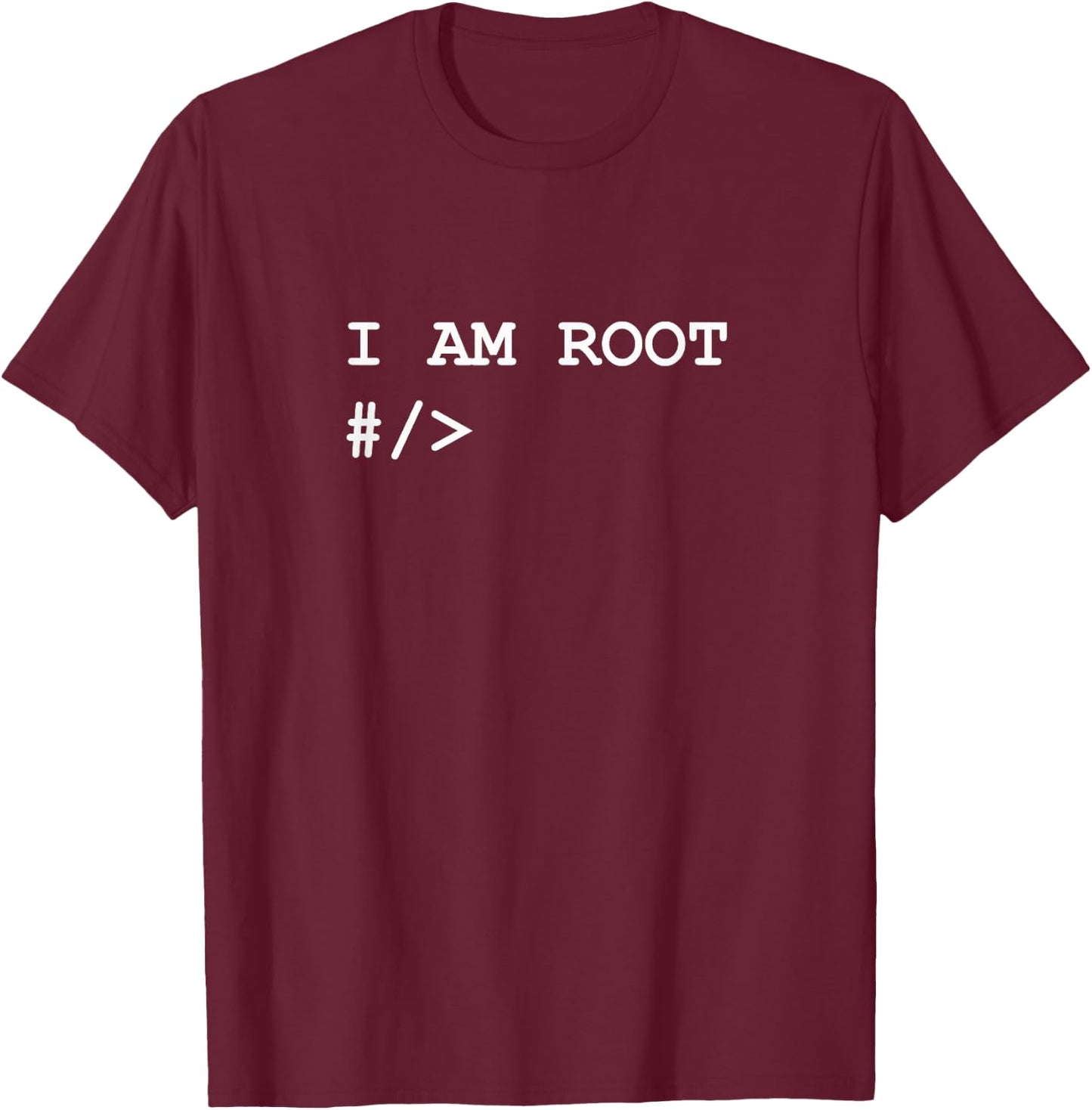 Linux Unix Terminal I Am Root Nerd Geek Sysadmin Programmer T-Shirt - T-Shirt | Maroon