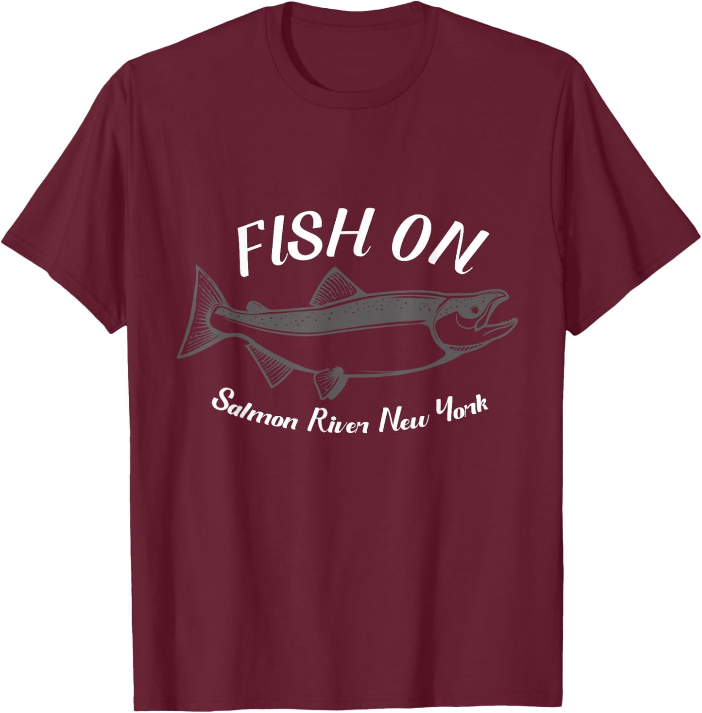 Fishing Salmon River New York Fish On T-Shirt - T-Shirt | Maroon
