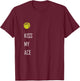 Tennis Ball Kiss My Ace Funny Cute Sports Gift T-Shirt - T-Shirt | Maroon