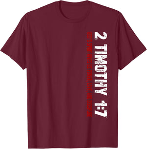 Christian 2 Timothy 1:7 T-Shirt - T-Shirt | Maroon