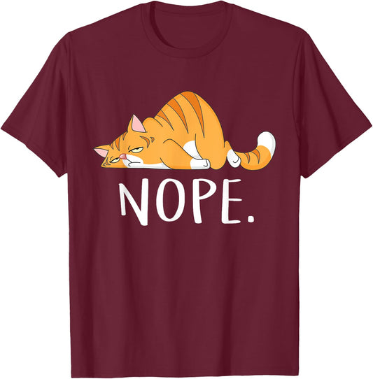 Nope Not Today Lazy Cat Funny Meme T-Shirt - T-Shirt | Maroon