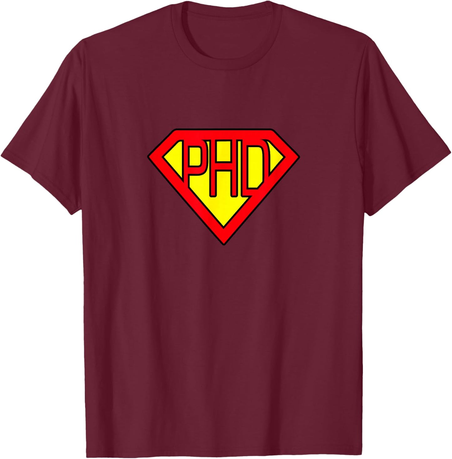 Ph.D Funny Superhero T Shirt T-Shirt - T-Shirt | Maroon