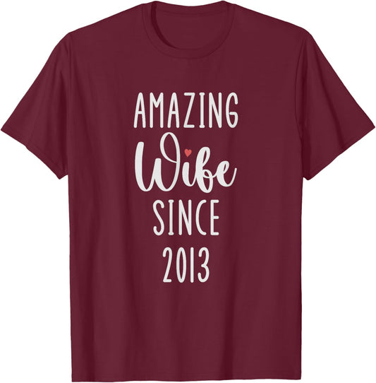 Amazing Wife Since 2013 13th Wedding Anniversary Epic Couple T-Shirt - T-Shirt | Maroon