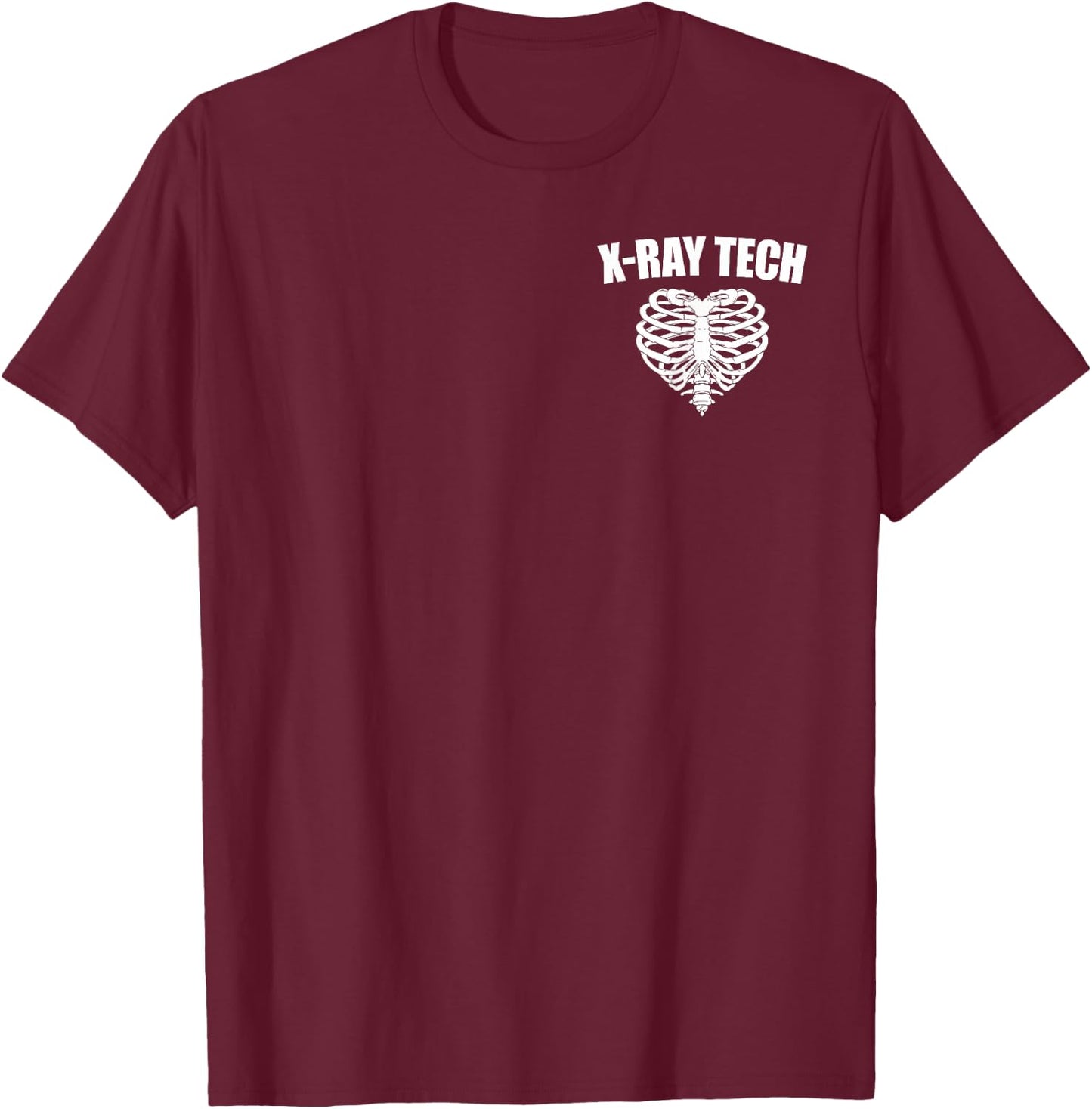 X-Ray Tech Ribs Heart Love, Radiology Rad Tech T-Shirt - T-Shirt | Maroon