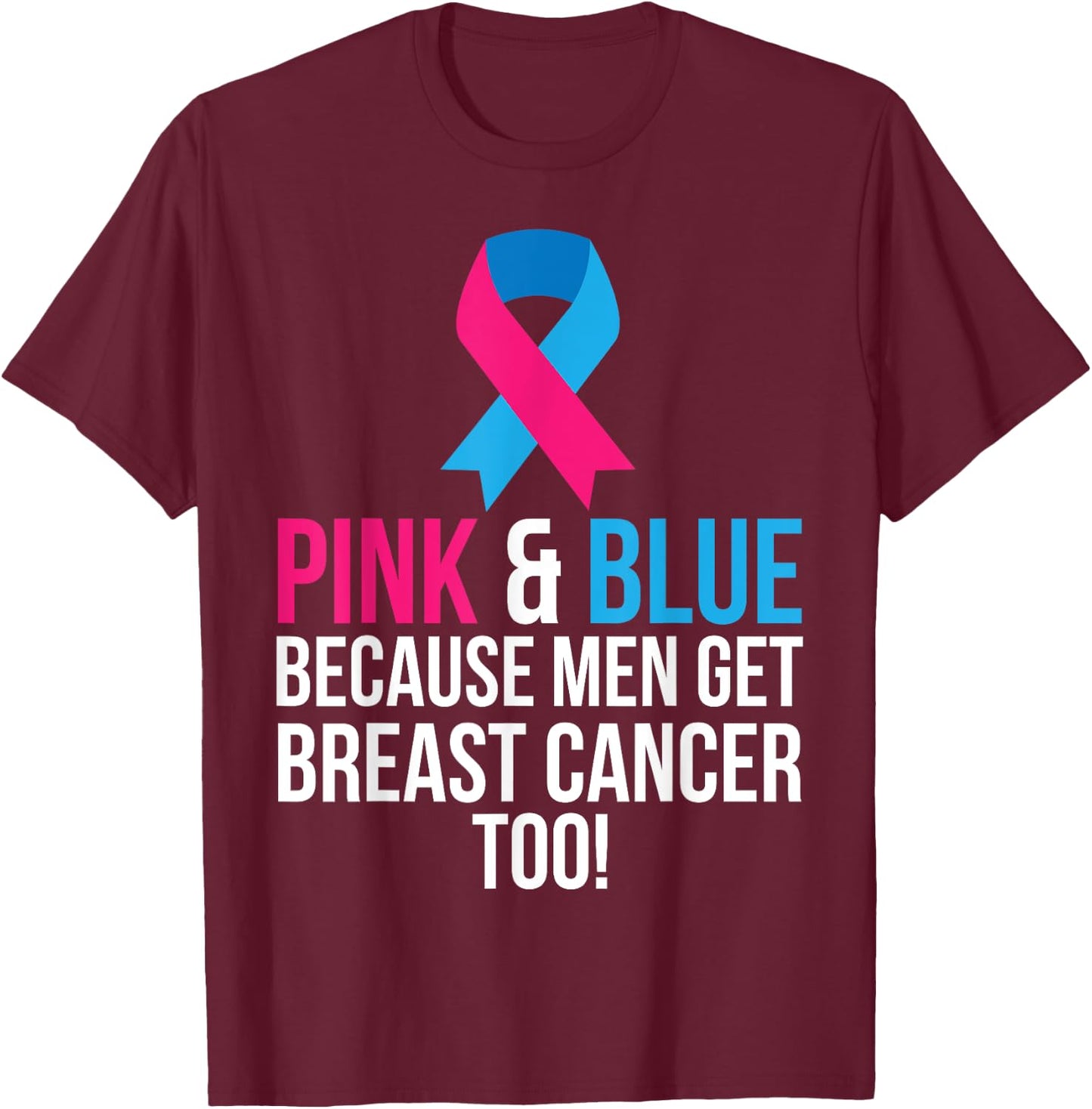 Pink And Blue Men Breast Cancer Awareness Shirt T-Shirt - T-Shirt | Maroon