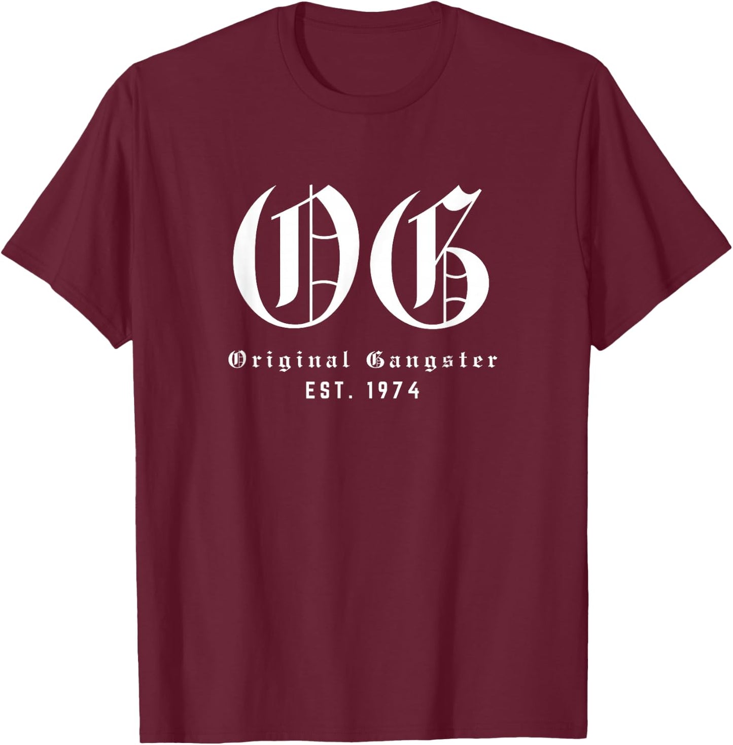 OG Est. 1974 - Vintage Original Gangster Birthday T-Shirt - T-Shirt | Maroon