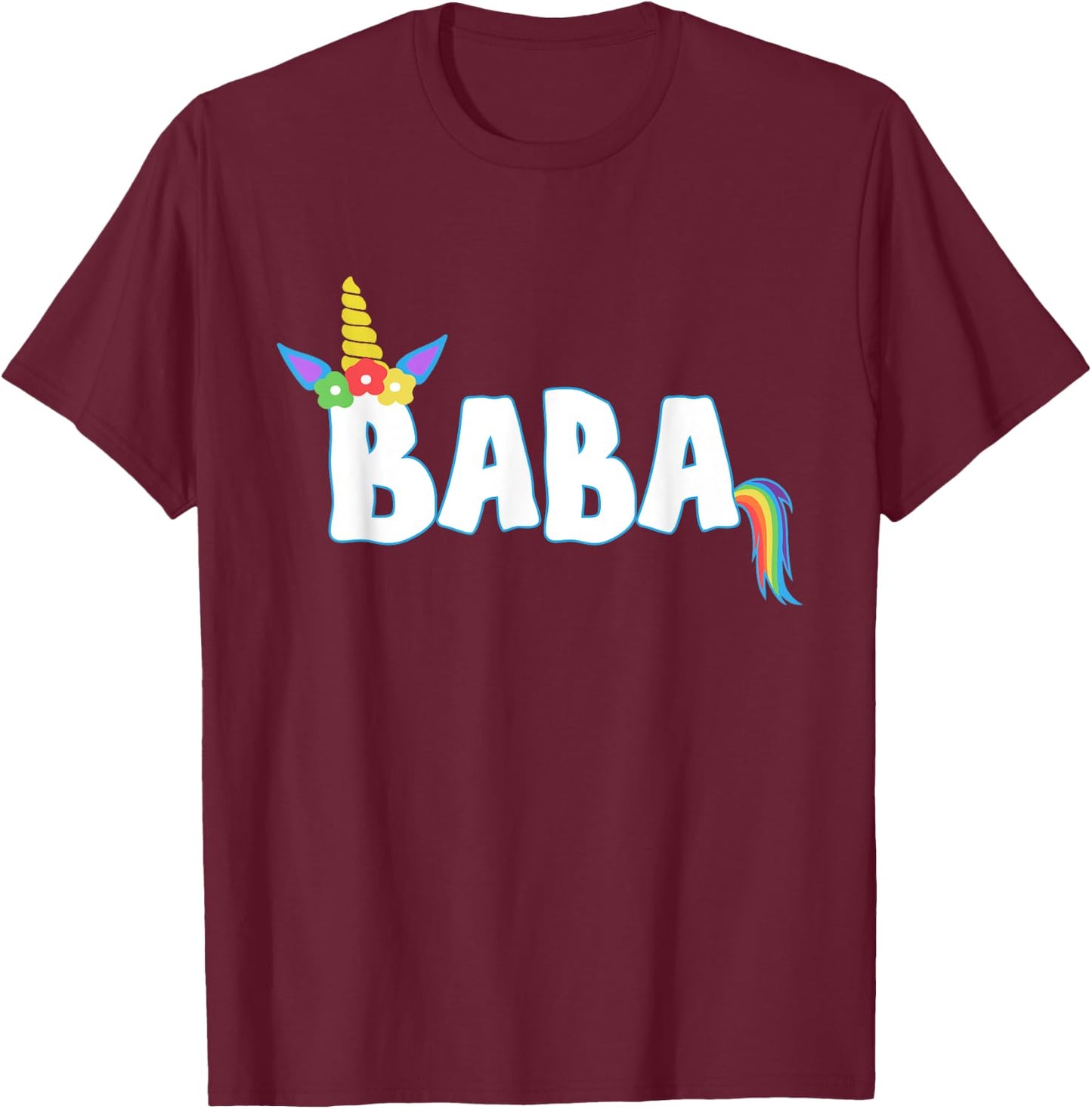 Unicorn Birthday Girl Shirt Funny BABA Grandpa Dad Gift T-Shirt - T-Shirt | Maroon