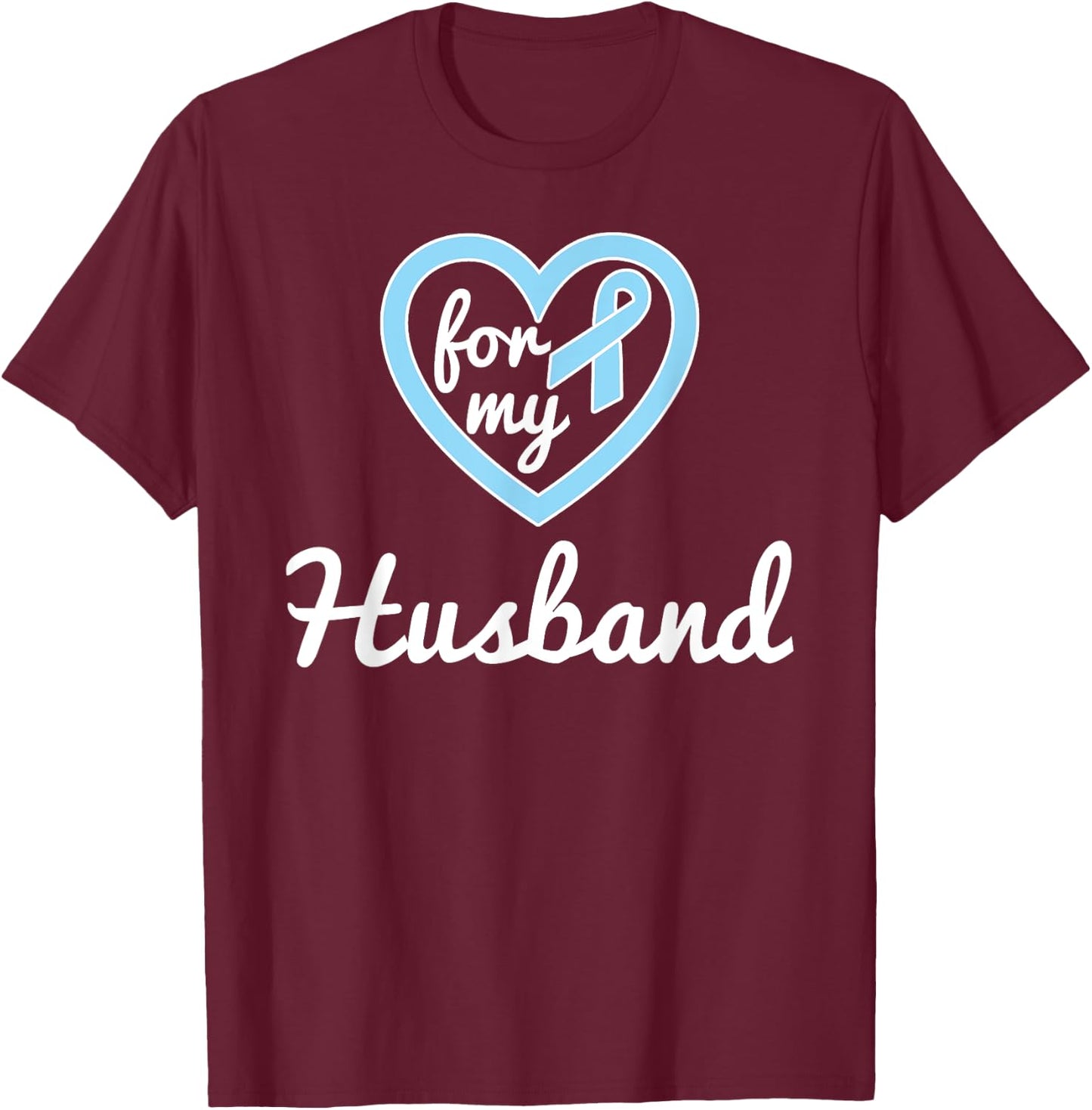 Prostate Cancer Shirts For Husband Ribbon Awareness Shirts T-Shirt - T-Shirt | Maroon