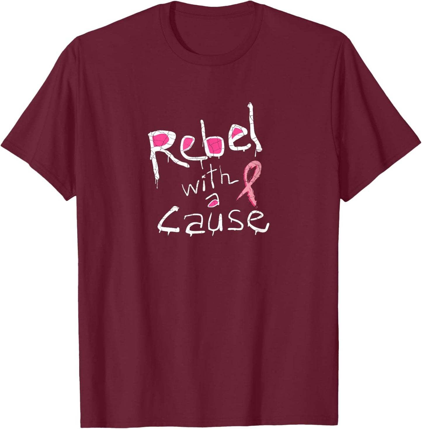 Breast Cancer Shirts: Rebel With a Cause T-Shirt - T-Shirt | Maroon