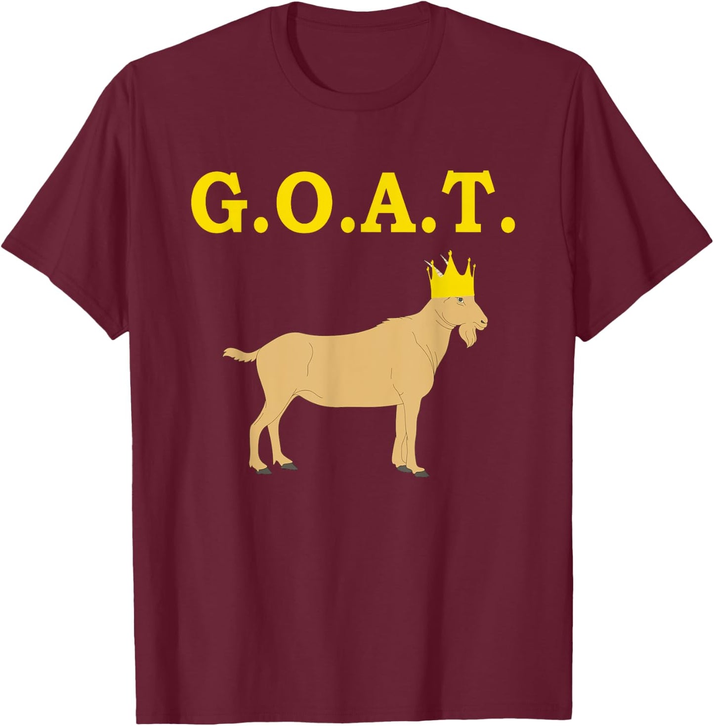 Greatest Of All Time G.O.A.T. Goat T-Shirt - T-Shirt | Maroon
