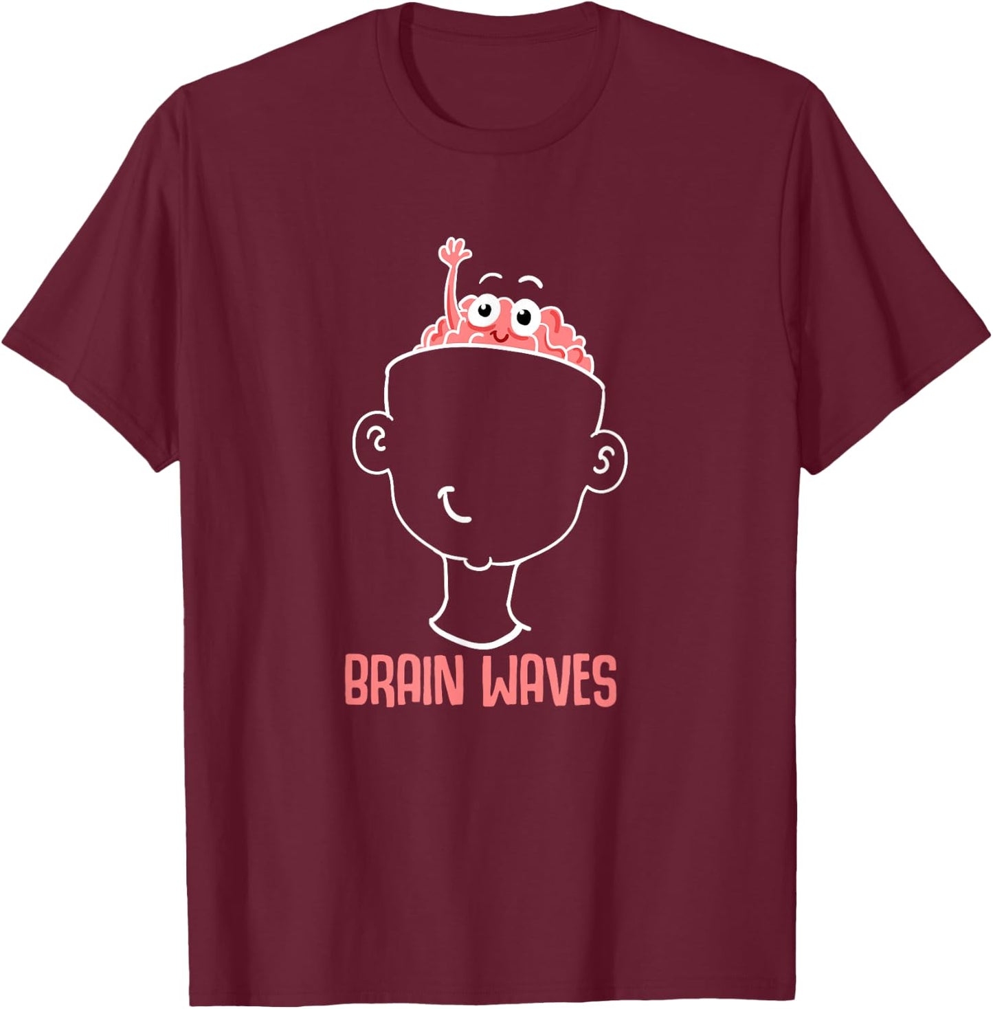 Brain Waves - Funny Neuroscience Pun T-Shirt - T-Shirt | Maroon