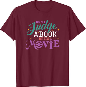 Funny Bookworm Gifts - Don't Judge A Book By It's Movie T-Shirt - T-Shirt | Maroon