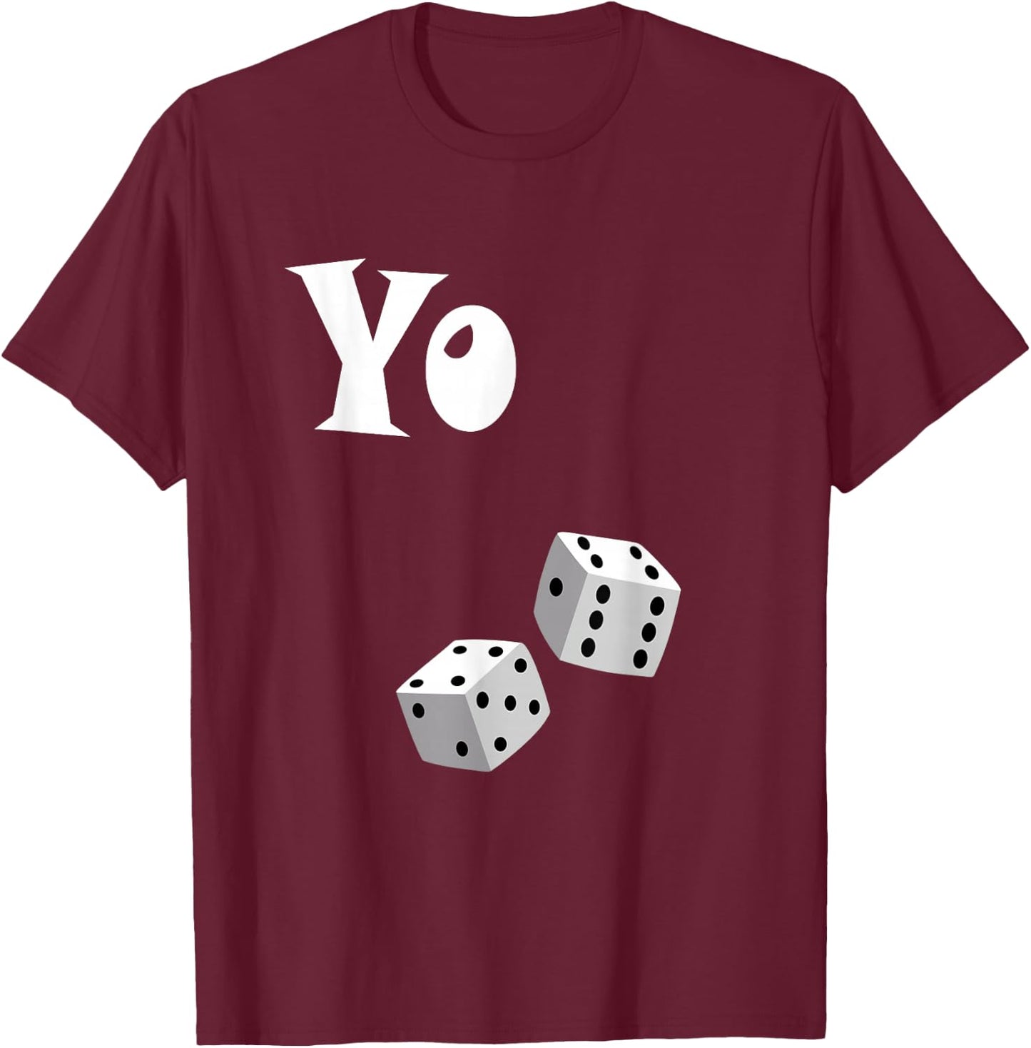 Yo 11 / Eleven / Funny / / / Gambling / Craps T-Shirt - T-Shirt | Maroon