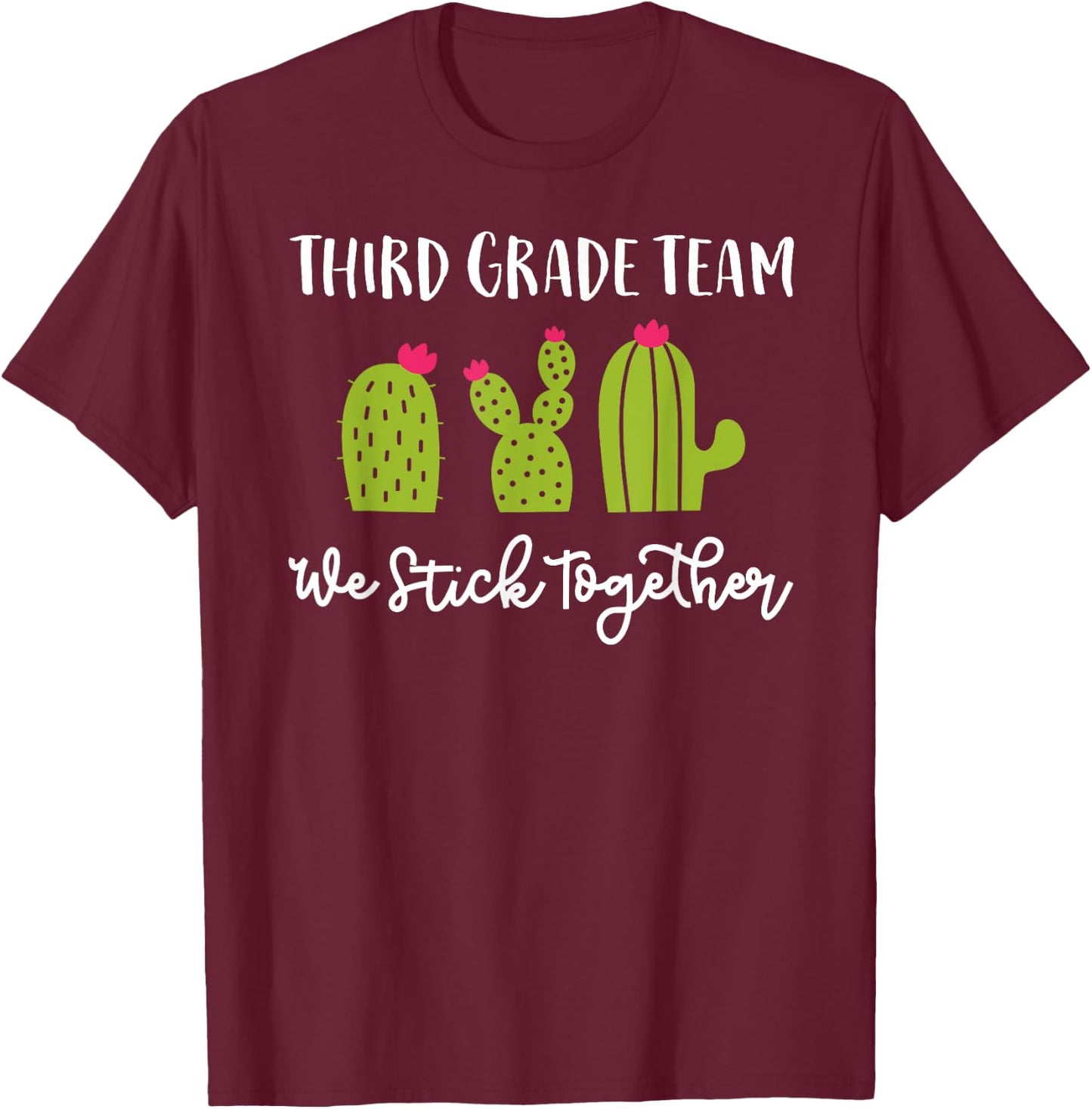 Third Grade Team We Stick Together Back To School T-Shirt - T-Shirt | Maroon